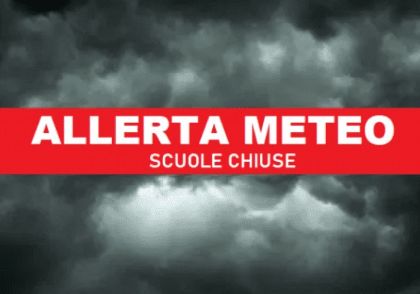 Scuole Chiuse Giovedì 15 Maggio - Allerta Meteo Livello Arancione Scuole Chiuse Giovedì 15 Maggio - Allerta Meteo Livello Arancione