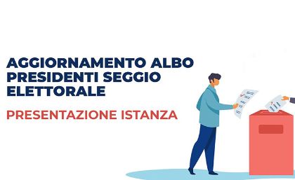 Aggiornamento Albo delle persone idonee all'Ufficio di Presidente di seggio elettorale Aggiornamento Albo delle persone idonee all'Ufficio di Presidente di seggio elettorale